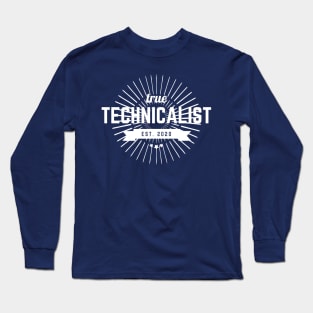 True Technicalist Since 2020 Long Sleeve T-Shirt